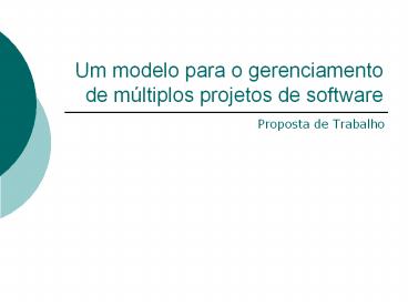 Um modelo para o gerenciamento de mъltiplos projetos de software