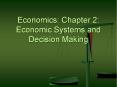Economics: Chapter 2: Economic Systems and Decision Making PowerPoint PPT Presentation