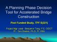 A Planning Phase Decision Tool for Accelerated Bridge Construction PowerPoint PPT Presentation