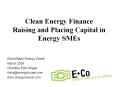 Clean Energy Finance Raising and Placing Capital in Energy SMEs PowerPoint PPT Presentation