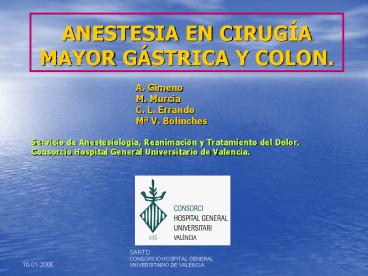 ANESTESIA EN CIRUGНA MAYOR GБSTRICA Y COLON.