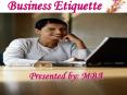 Business Etiquette PowerPoint PPT Presentation