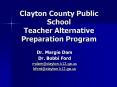 Clayton County Public School Teacher Alternative Preparation Program PowerPoint PPT Presentation