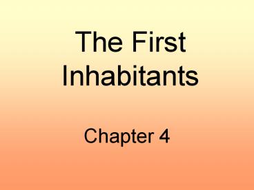 The First Inhabitants