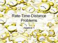 Rate-Time-Distance Problems PowerPoint PPT Presentation
