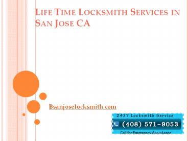 Life Time Locksmith Services in San Jose CA