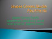 Jaypee Greens Studio Apartments