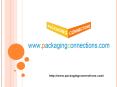 Ideas and Opportunities 2013 by Packaging Connections on 19 July 2013 PowerPoint PPT Presentation