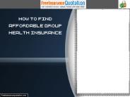 How To Find Affordable Group Health Insurance