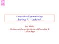 Computational Systems Biology …Biology X – Lecture 1… PowerPoint PPT Presentation