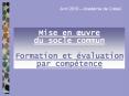Mise en њuvre du socle commun Formation et йvaluation par compйtence PowerPoint PPT Presentation