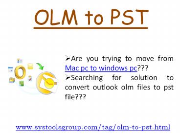 OLM to PST - OLM to PST Converter - Convert OLM