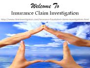 Insurance claim investigators | Insurance claim Investigations
