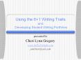 Using the 6 1 Writing Traits and Developing Student Writing Portfolios PowerPoint PPT Presentation