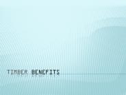 TIMBER BENEFITS
