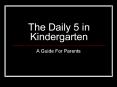 The Daily 5 in Kindergarten PowerPoint PPT Presentation