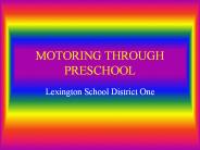 MOTORING THROUGH PRESCHOOL