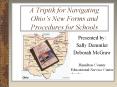 A Triptik for Navigating Ohio’s New Forms and Procedures for Schools PowerPoint PPT Presentation