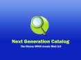 Next Generation Catalog  The library OPAC meets Web 2.0 PowerPoint PPT Presentation