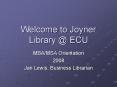 Welcome to Joyner Library @ ECU PowerPoint PPT Presentation