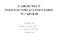Fundamentals of Power Electronics and Power System with MATLAB PowerPoint PPT Presentation