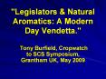 Legislators & Natural Aromatics: A Modern Day Vendetta. PowerPoint PPT Presentation