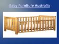 Baby Furniture Australia PowerPoint PPT Presentation
