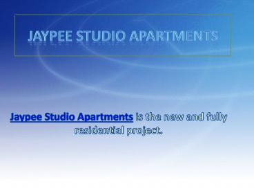 jaypee Studio Apartments