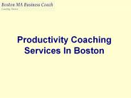 Productivity Coaching Services In Boston