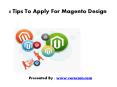 4Tips To Apply For Magento Design PowerPoint PPT Presentation