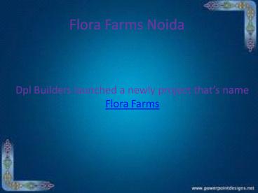 Flora Farms Noida