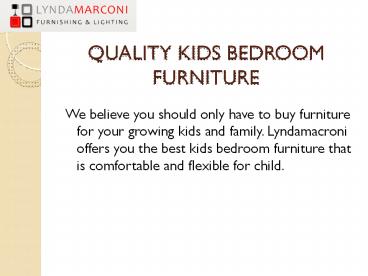 QUALITY KIDS BEDROOM FURNITURE