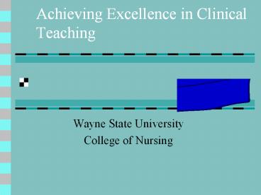 Achieving Excellence in Clinical Teaching