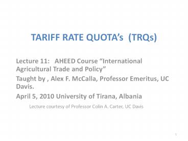 TARIFF RATE QUOTA’s (TRQs)