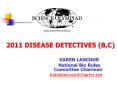 2011 DISEASE DETECTIVES (B,C) PowerPoint PPT Presentation