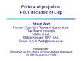 Pride and prejudice: Four decades of Lisp PowerPoint PPT Presentation