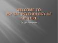 Welcome to PSY 381 Psychology of Culture PowerPoint PPT Presentation