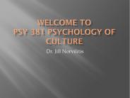 Welcome to PSY 381 Psychology of Culture