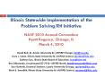 Illinois Statewide Implementation of the Problem Solving/RtI Initiative NASP 2010 Annual Convention Hyatt Regency, Chicago, IL March 4, 2010 PowerPoint PPT Presentation