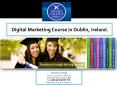 Dorset College-Digital Marketing Course Dublin, Ireland PowerPoint PPT Presentation