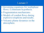 Governing equations for multiphase flows. Continuum hypothesis.