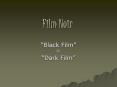 Film Noir PowerPoint PPT Presentation