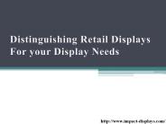 Distinguishing Retail Displays For your Display Needs