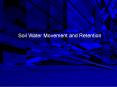 Soil Water Movement and Retention PowerPoint PPT Presentation