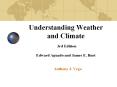 Understanding Weather and Climate 3rd Edition Edward Aguado and James E. Burt PowerPoint PPT Presentation
