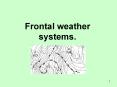 Frontal weather systems. PowerPoint PPT Presentation