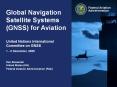 Global Navigation Satellite Systems (GNSS) for Aviation United Nations International Committee on GNSS 1 - 2 December, 2005  Ken Alexander United States (US) Federal Aviation Administration (FAA) PowerPoint PPT Presentation