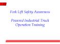 Fork Lift Safety Awareness Powered Industrial Truck Operation Training PowerPoint PPT Presentation