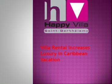 Villa Rental Increases Luxury in Caribbean Vacation