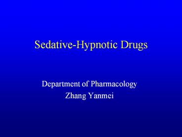 Sedative-Hypnotic Drugs